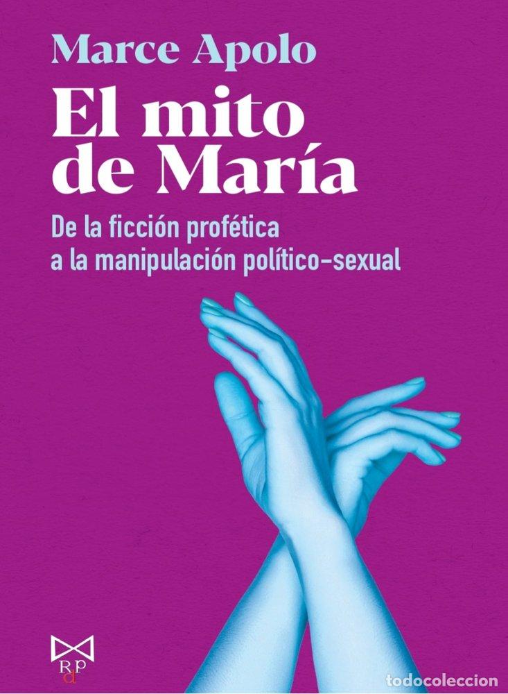 Libros: EL MITO DE MARIA - APOLO, MARCE