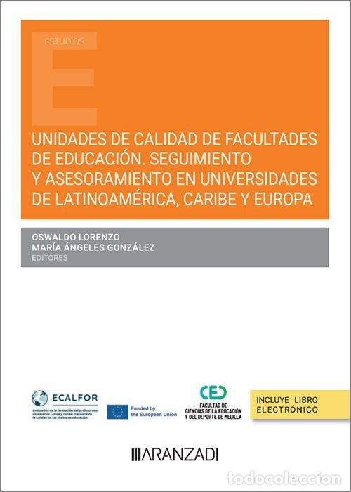 Libros: UNIDADES DE CALIDAD DE FACULTADES DE EDUCACION. SEGUIMIENTO - LORENZO, OSWALDO