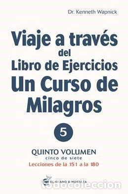 Libros: VIAJE A TRAVES DE UN VIAJE DE UN CURSO DE MILAGROS V5 - WAPNICK, DR KENNETH