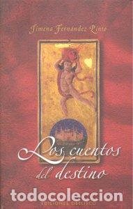 Libri: CUENTOS DEL DESTINO,LOS - FERNANDEZ PINTO, JIMENA