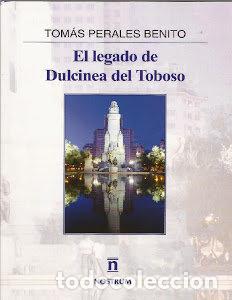 Libros: LEGADO DE DULCINEA DEL TOBOSO,EL - PERALES BENITO, TOMAS