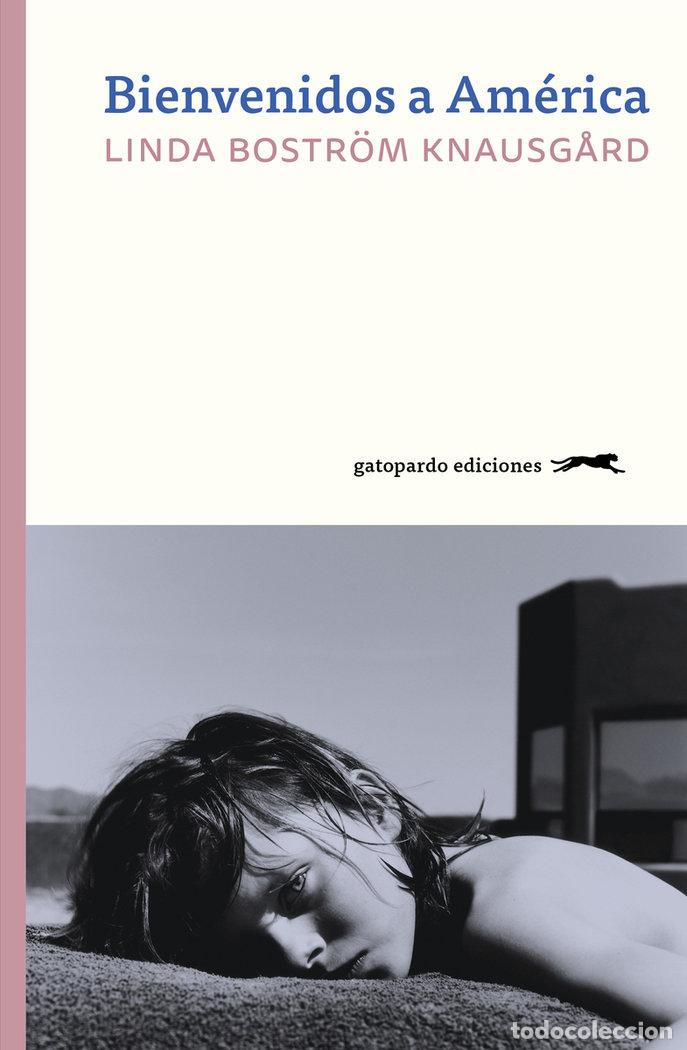 Libros: BIENVENIDOS A AMERICA - BOSTROM KNAUSGARD, LINDA