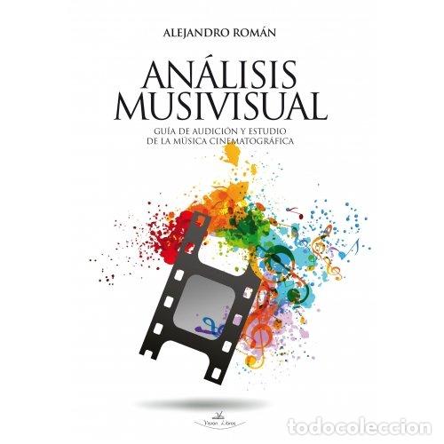 Libros: ANALISIS MUSIVISUAL - ROMAN, ALEJANDRO