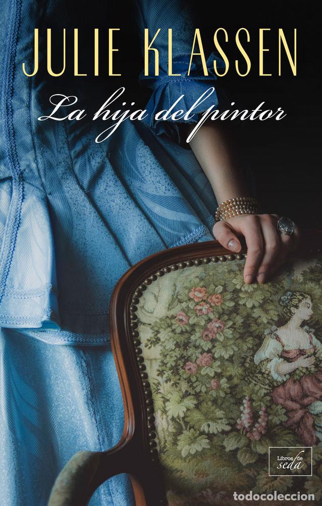 Libri: HIJA DEL PINTOR,LA - KLASSEN, JULIE