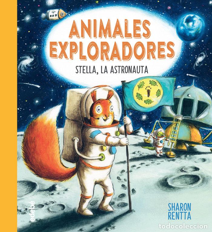 Libros: STELLA LA ASTRONAUTA - RENTTA, SHARON