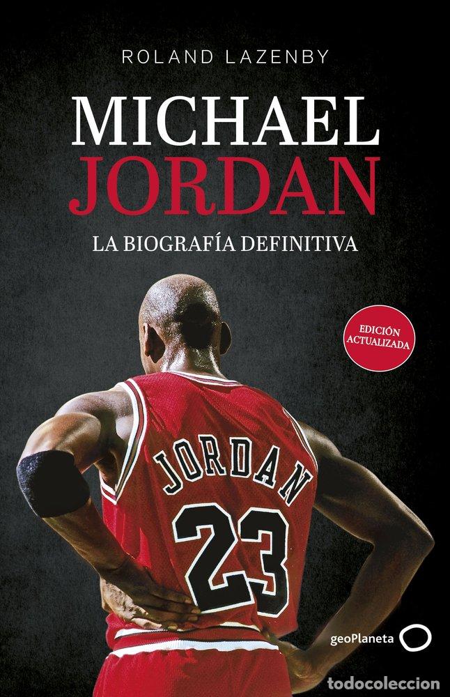 Livros: MICHAEL JORDAN LA BIOGRAFIA DEFINITIVA NUEVA PRESENTACION - LAZENBY, ROLAND