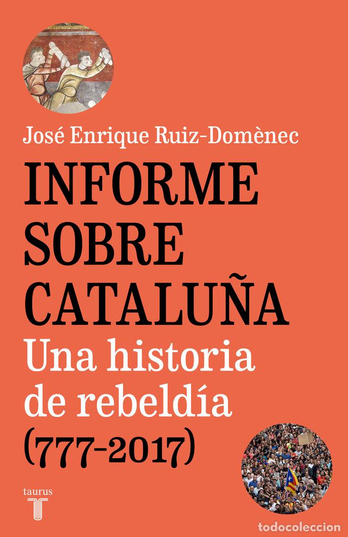 Libros: INFORME SOBRE CATALU&Ntilde;A - RUIZ DOMENEC, JOSE ENRIQUE