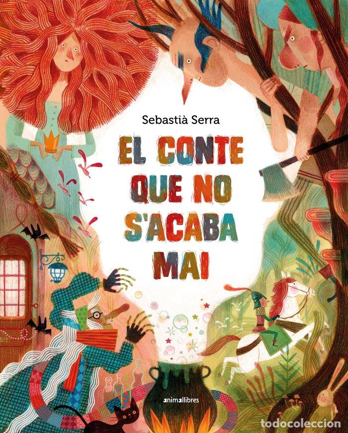 Libros: EL CONTE QUE NO S'ACABA MAI - SEBASTIA SERRA