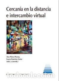 Libros: CERCANIA EN LA DISTANCIA E INTERCAMBIO VIRTUAL - PEREZ PORRAS, ANA