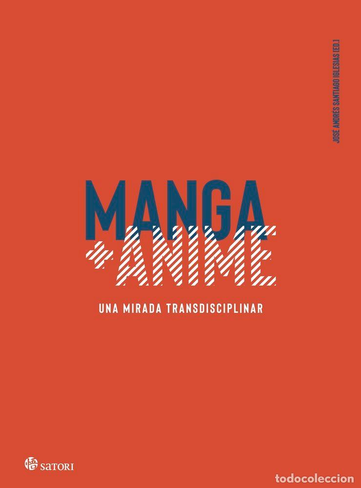 Libros: MANGA ANIME UNA MIRADA TRANSDISCIPLINAR - SANTIAGO IGLESIAS, JOSE ANDRES