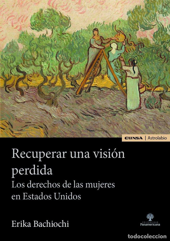 Libros: RECUPERAR UNA VISION PERDIDA - ERIKA BACIOCHI