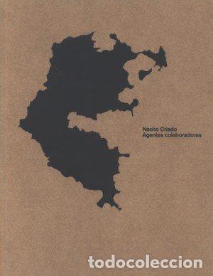 Libros: NACHO CRIADO. AGENTES COLABORADORES - AA.VV.