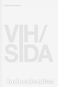 books: GENERACION PERDIDA VIH/SIDA - BONET, PEP