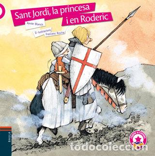 Libros: SANT JORDI LA PRINCESA I EN RODERIC CATALA - BLANCH I GISBERT, XAVIER