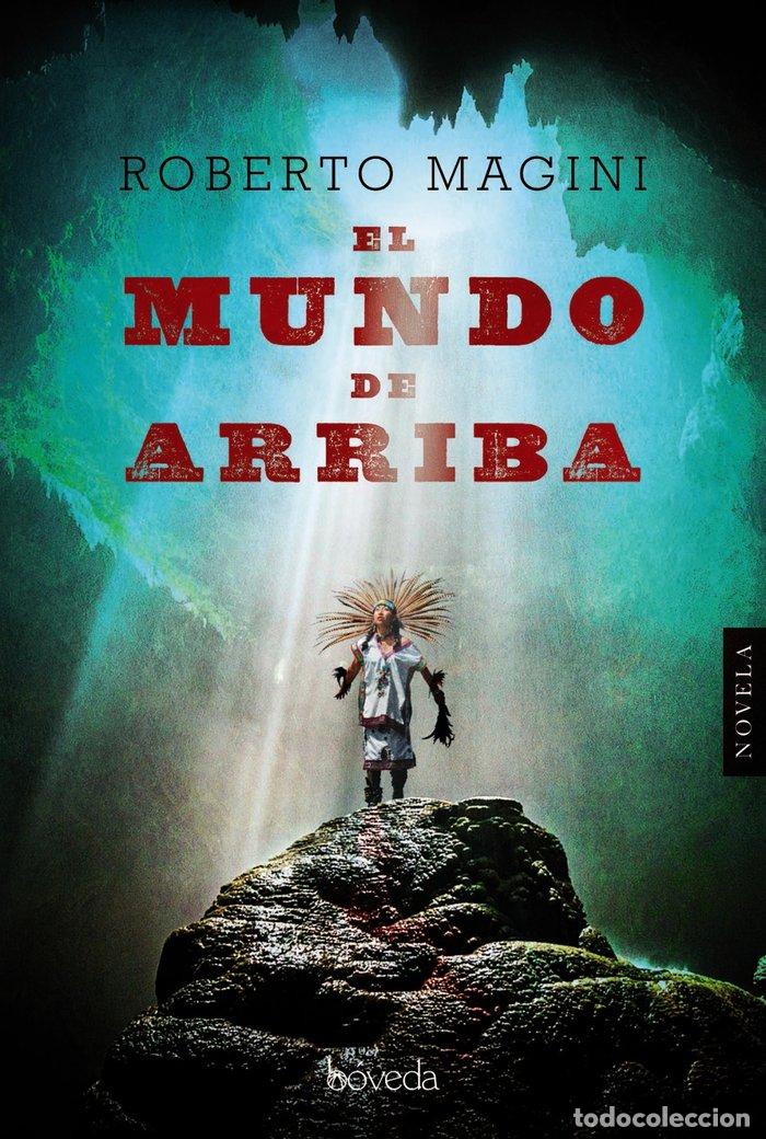 Libros: MUNDO DE ARRIBA,EL - MAGINI, ROBERTO