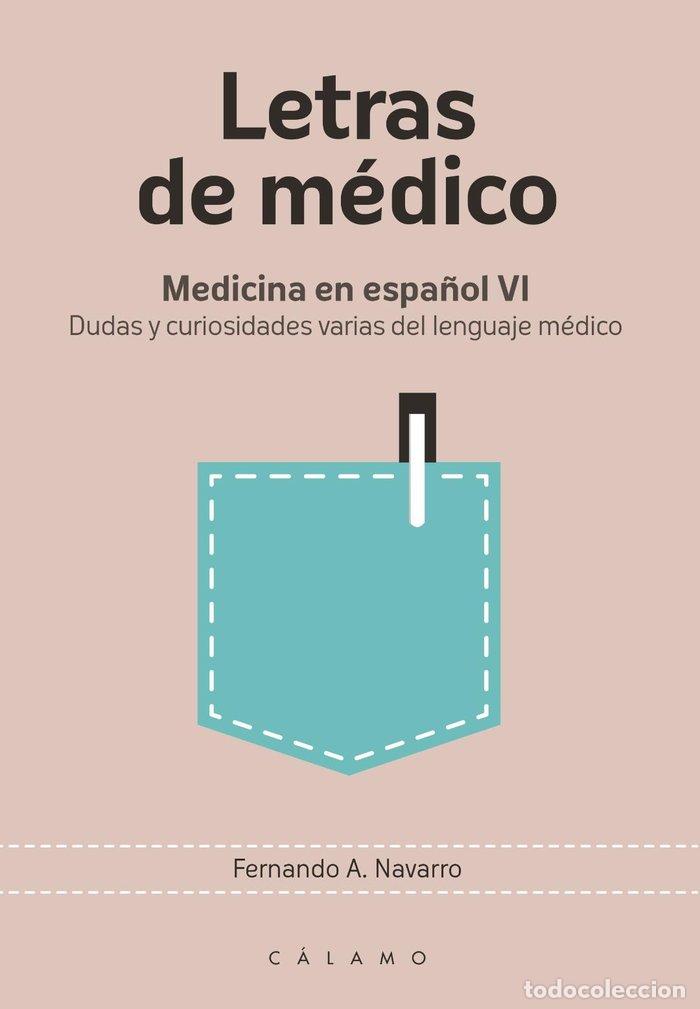 Libros: LETRAS DE MEDICO - NAVARRO, FERNANDO A