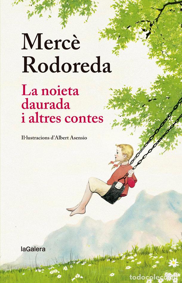 Libros: LA NOIETA DAURADA I ALTRES CONTES - RODOREDA I GURGUI, MERC&Ocirc;