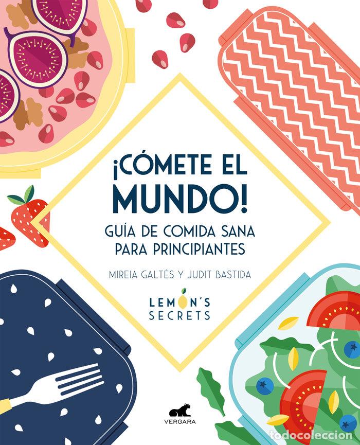 Livros: COMETE EL MUNDO - GALTES, MIREIA