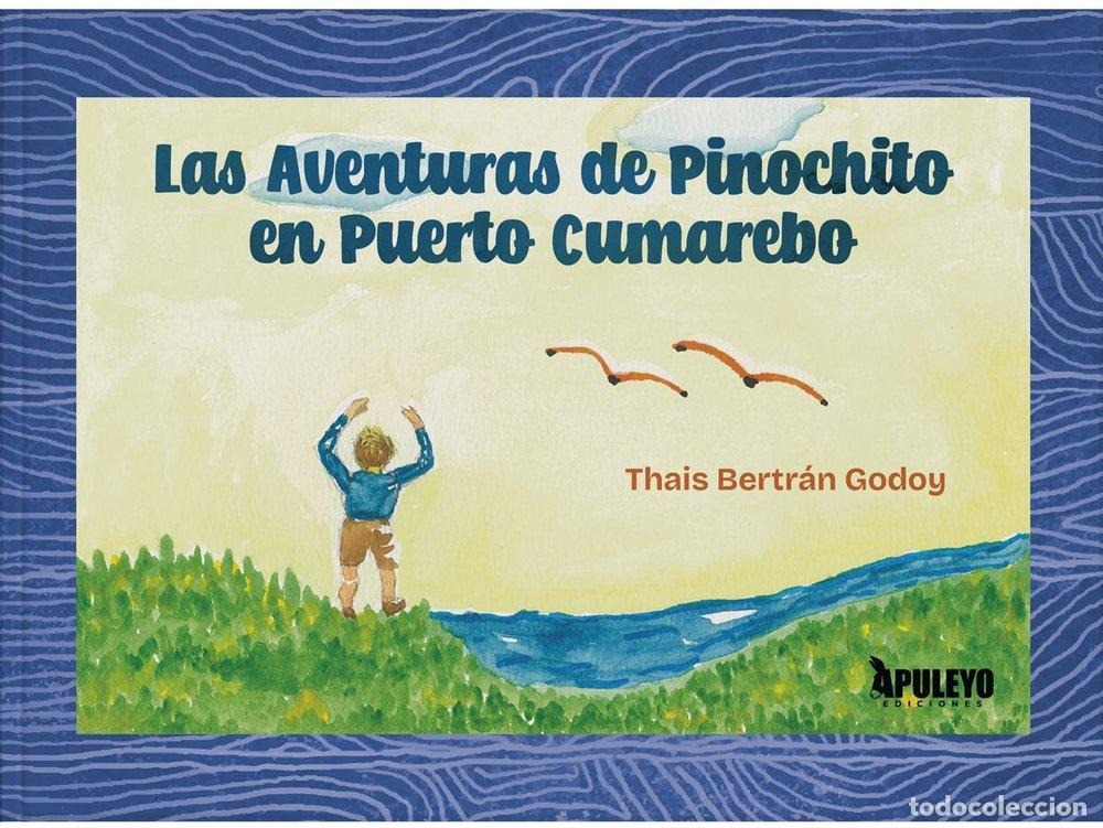 Livros: LAS AVENTURAS DE PINCHITO - THAIS MAGDALENA BERTRAN GODOY