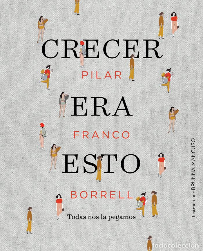 Libros: CRECER ERA ESTO - PILURO