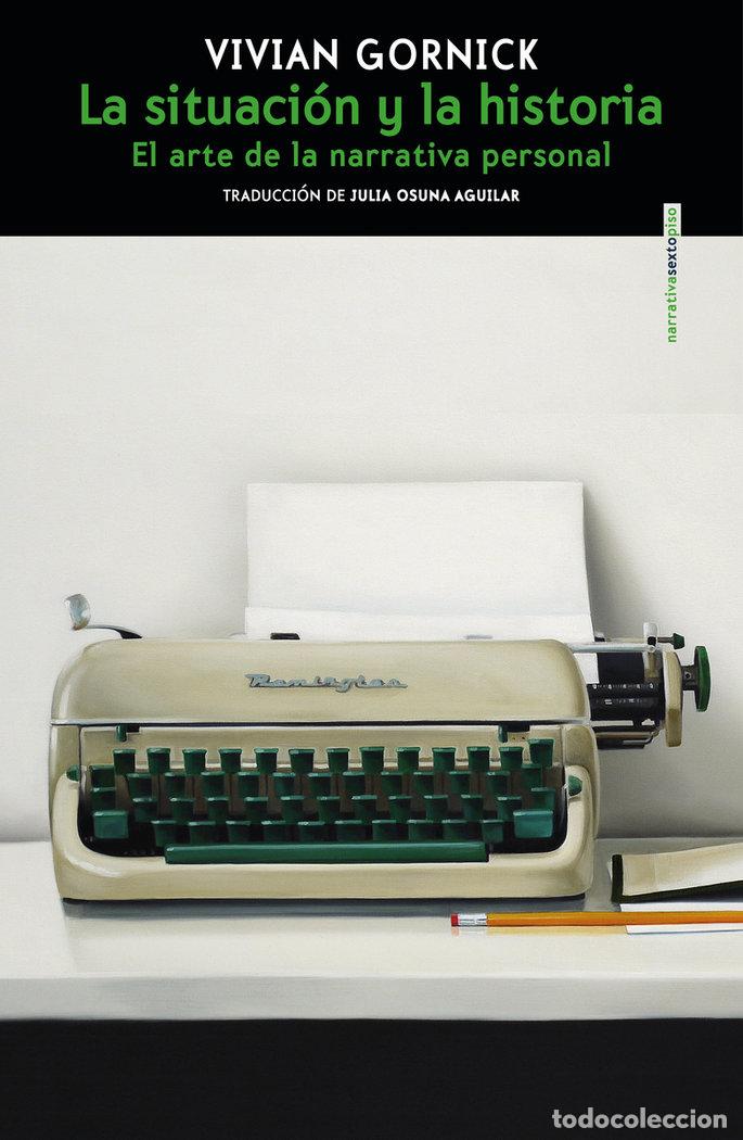 Livres: SITUACION Y LA HISTORIA,LA - GORNICK, VIVIAN