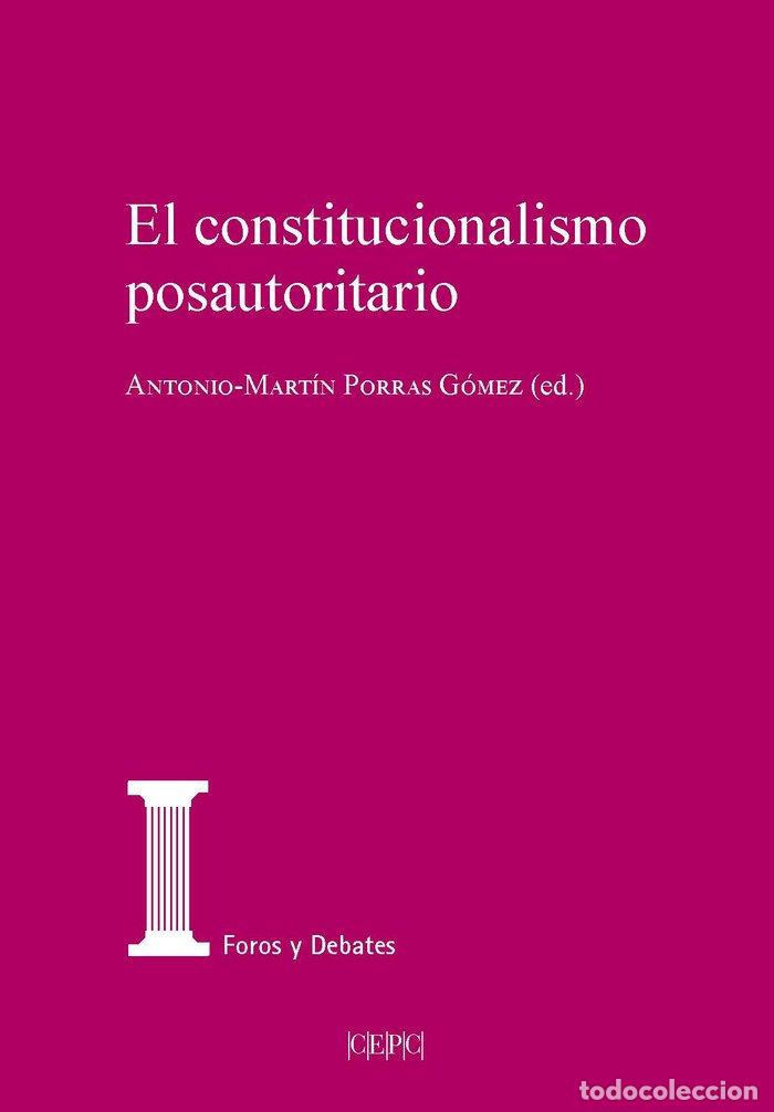 Livres: EL CONSTITUCIONALISMO POSTAUTORITARIO - AA.VV