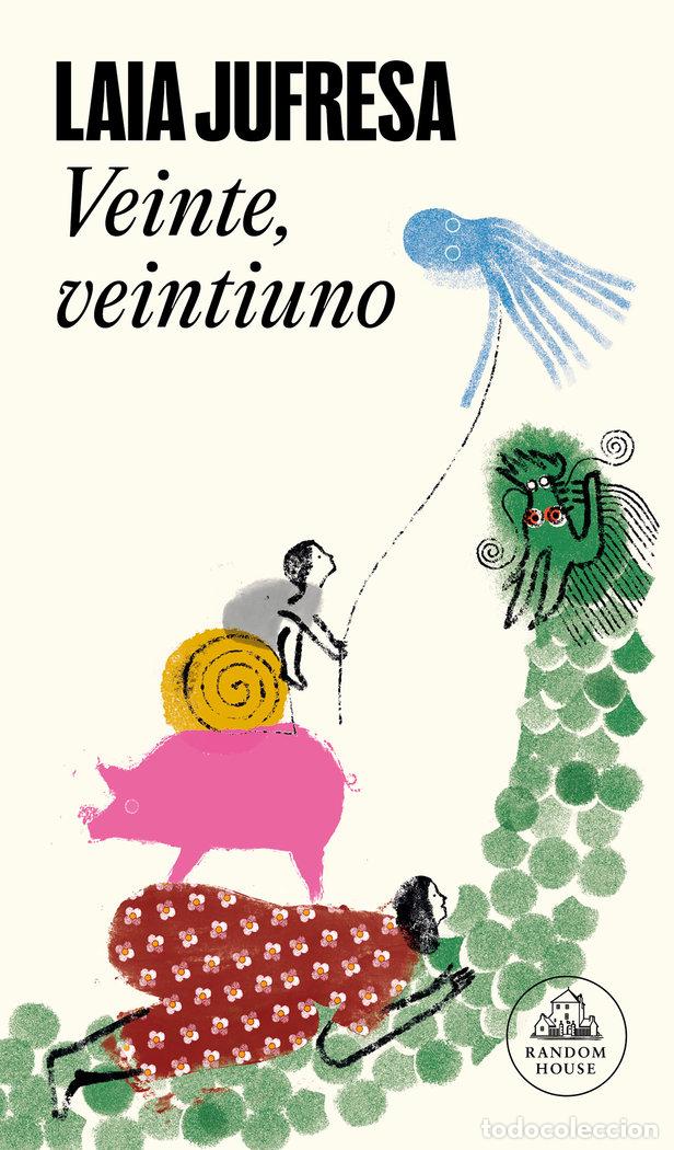 Livres: VEINTE VEINTIUNO - LAIA JUFRESA