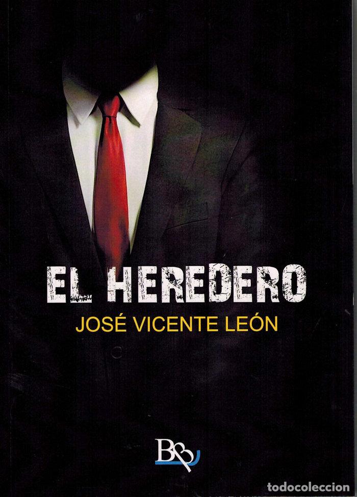 Libros: HEREDERO, EL - LEON, JOSE VICENTE