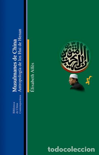 Libros: MUSULMANES DE CHINA - ALLES, ELISABETH