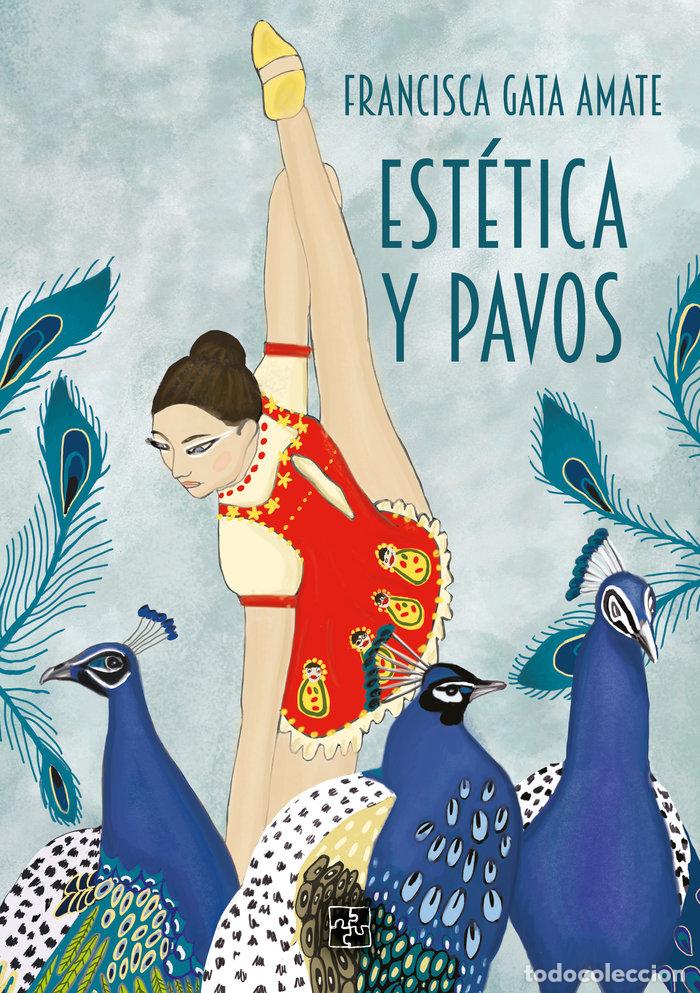 Libros: ESTETICA Y PAVOS - GATA AMATE, FRANCISCA