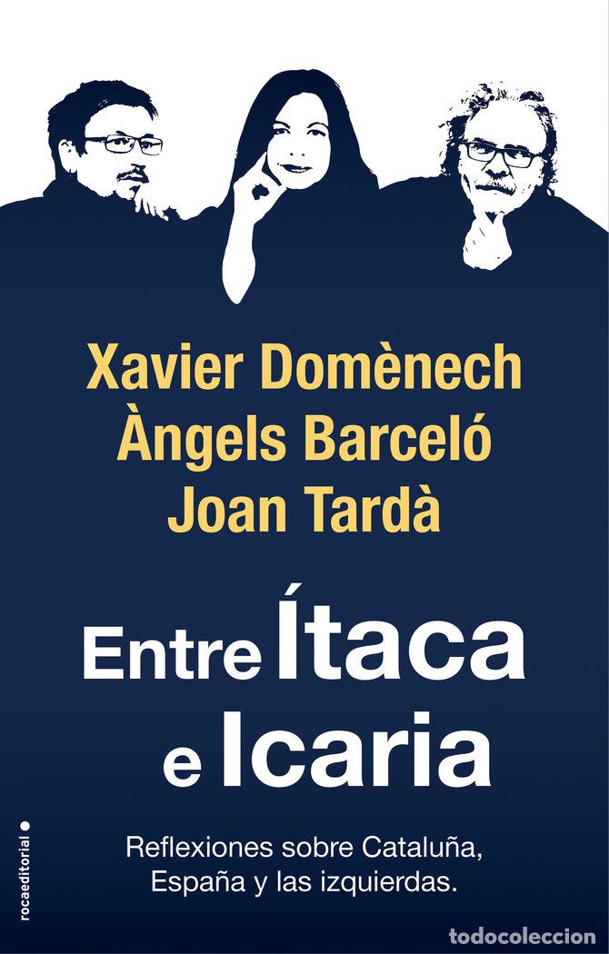 Libros: ENTRE ITACA E ICARIA - DOM&Ocirc;NECH, XAVIER