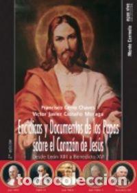 Libri: ENCICLICAS Y DOCUMENTOS DE LOS PAPAS SOBRE EL CORAZON DE JES - CERRO CHAVES, FRANCISCO