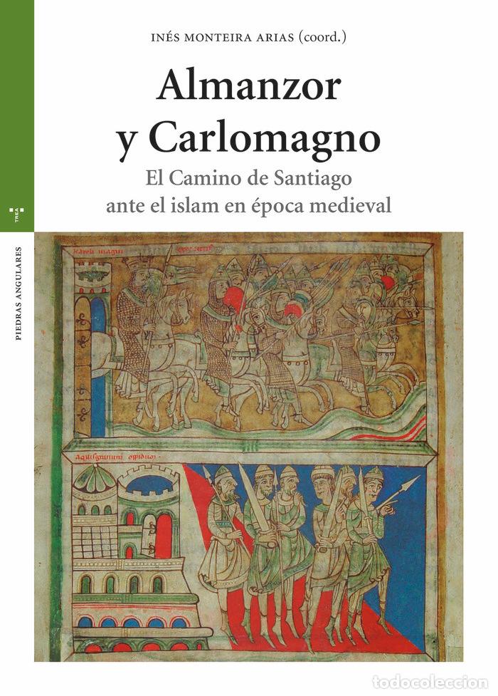 Libri: ALMANZOR Y CARLOMAGNO - MONTEIRA ARIAS, INES