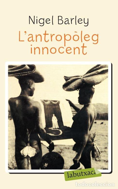 Libri: L'ANTROPOLEG INNOCENT. - BARLEY NIGEL