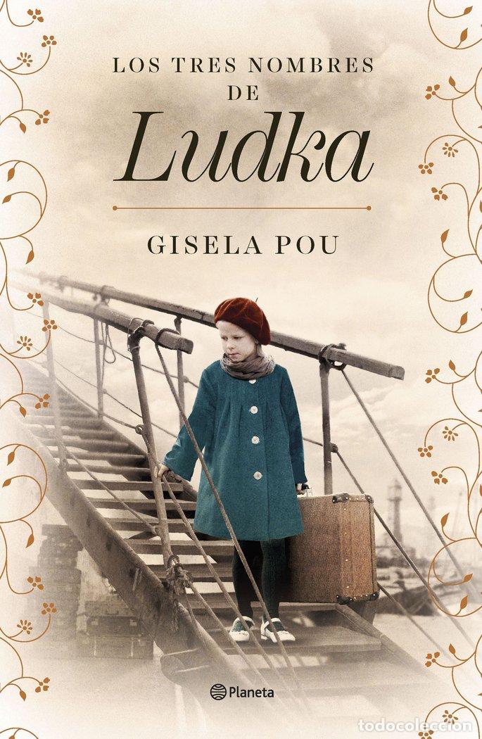 Libros: LOS TRES NOMBRES DE LUDKA - GISELA POU