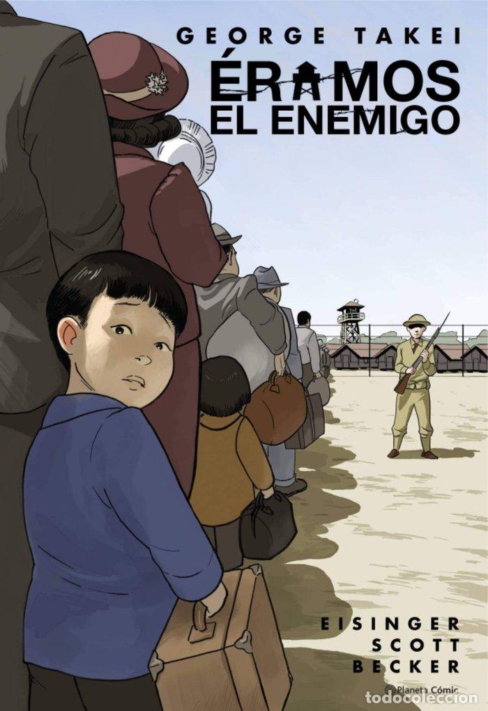 Libri: ERAMOS EL ENEMIGO - TAKEI, GEORGE