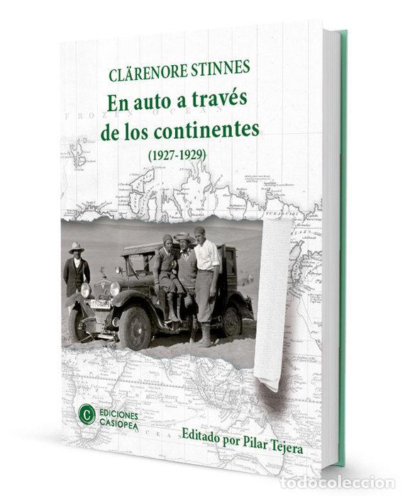 Libri: EN AUTO A TRAVES DE LOS CONTINENTES - STINNES, CLARENORE
