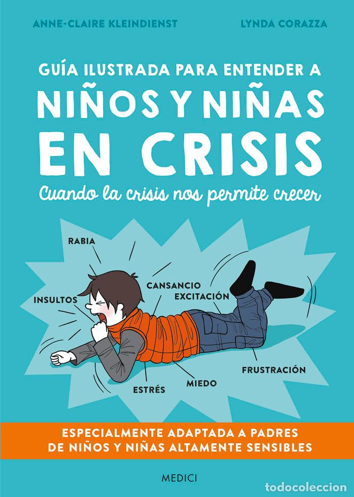 books: GUIA ILUSTRADA PARA ENTENDER A NI&Ntilde;OS Y NI&Ntilde;AS EN CRISIS - ANNE-CLAIRE KLEINDIENST