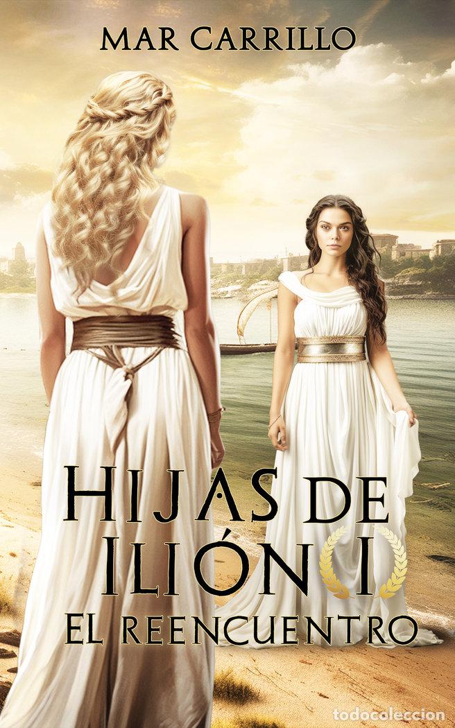 books: HIJAS DE ILION I - CARRILLO GARCIA, MARIA DEL MAR