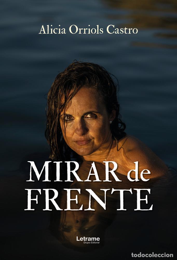 books: MIRAR DE FRENTE - ORRIOLS CASTRO, ALICIA