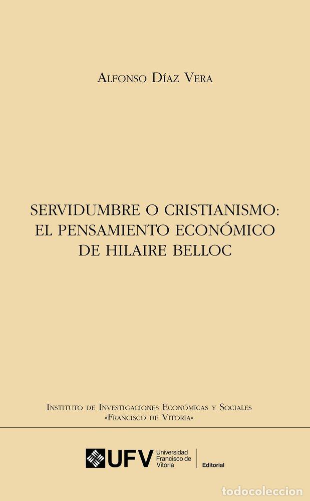 books: SERVIDUMBRE O CRISTIANISMO EL PENSAMIENTO ECONOMICO DE HILA - DIAZ VERA, ALFONSO