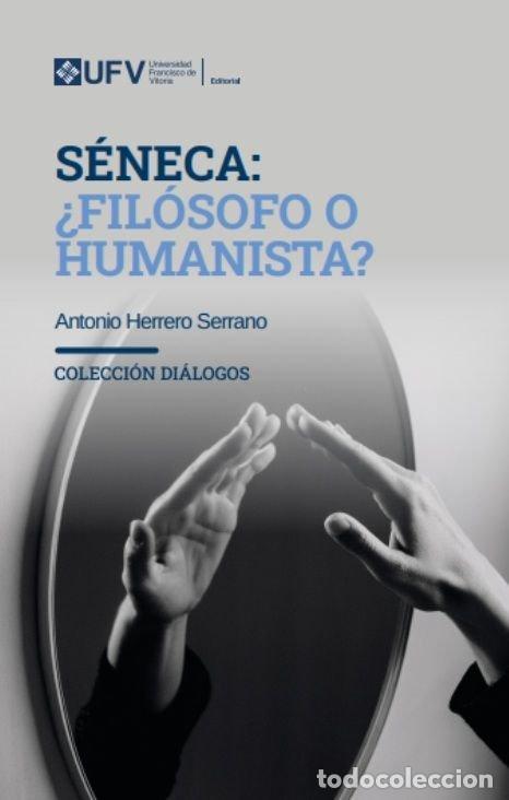 books: SENECA FILOSOFO O HUMANISTA - HERRERO SERRANO, ANTONIO