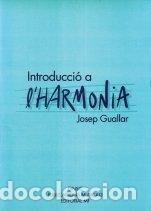 Livres: INTRODUCCIO A LHARMONIA - GUALLAR, JOSEP