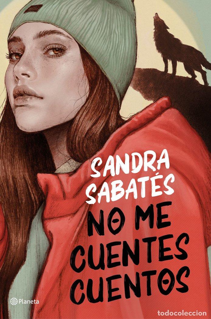 Livres: NO ME CUENTES CUENTOS - SABATES, SANDRA