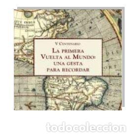Libros: PRIMERA VUELTA AL MUNDO UNA GESTA PARA RECORDAR,LA - AA.VV