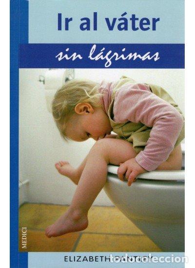 Libros: IR AL VATER SIN LAGRIMAS - PANTLEY, ELIZABETH