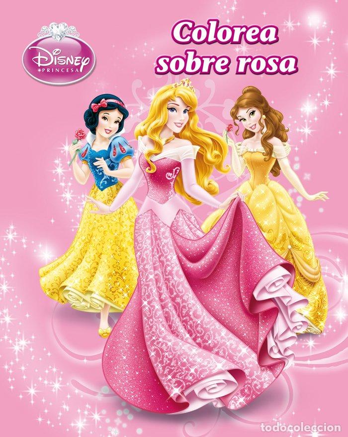 Libros: PRINCESAS COLOREA SOBRE ROSA - AA.VV