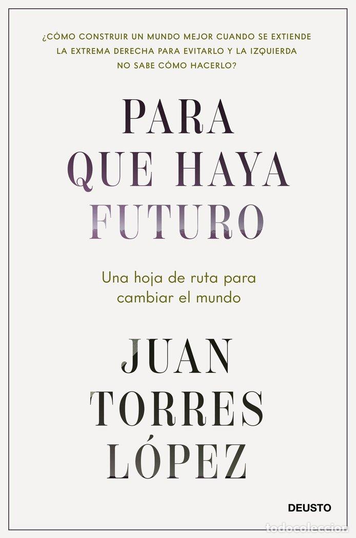 Livres: PARA QUE HAYA FUTURO - JUAN TORRES LOPEZ