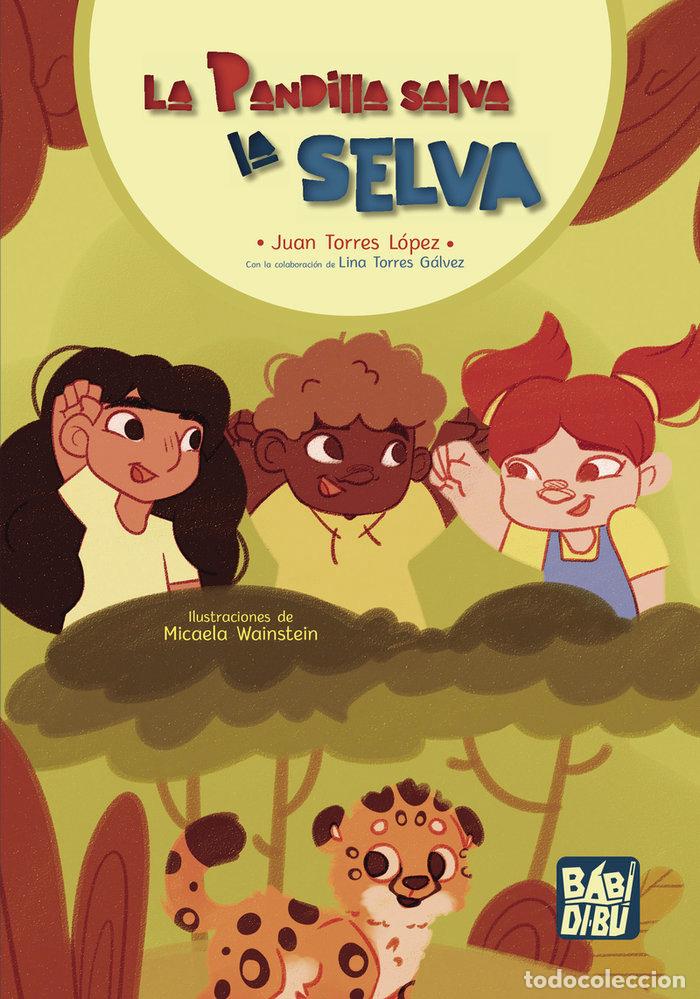 Libri: PANDILLA SALVA LA SELVA,LA - TORRES LOPEZ, JUAN
