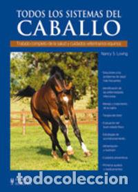 Libros: TODOS LOS SISTEMAS DEL CABALLO - LOVING, NANCY S.